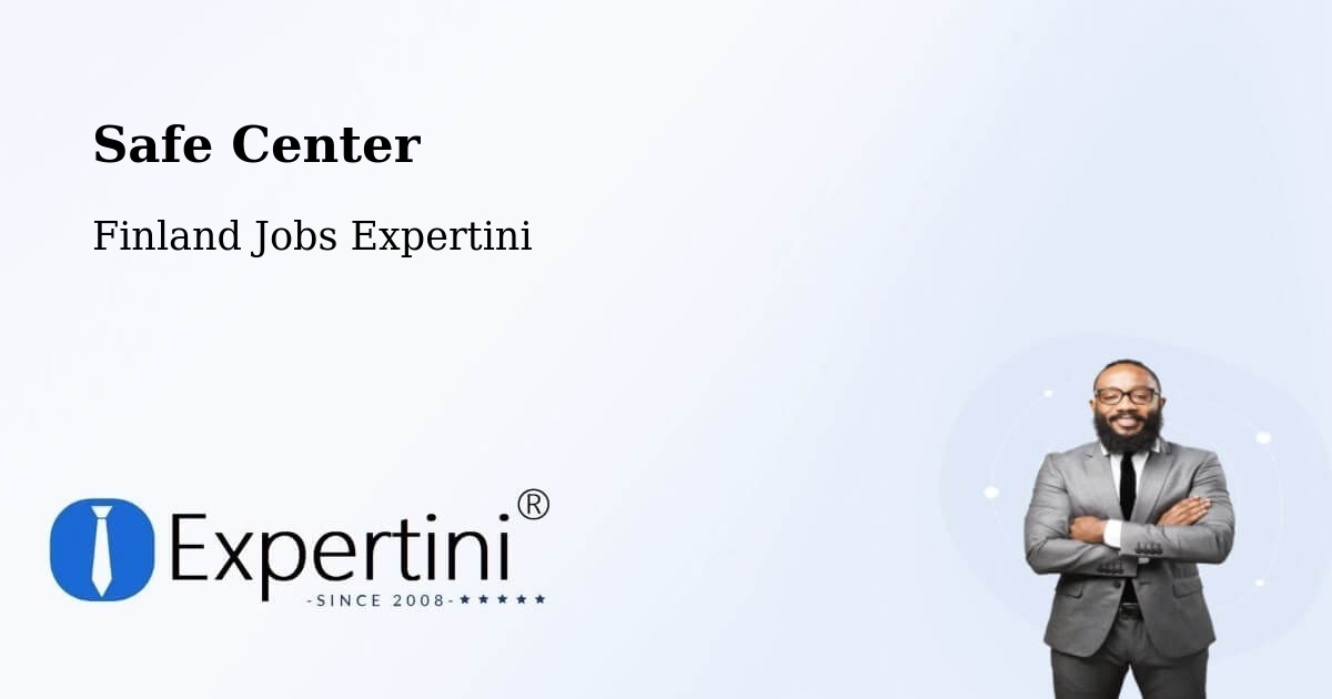 Safe Center - Finland Jobs Expertini